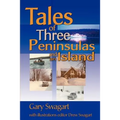 Tales of Three Peninsulas and an Island
