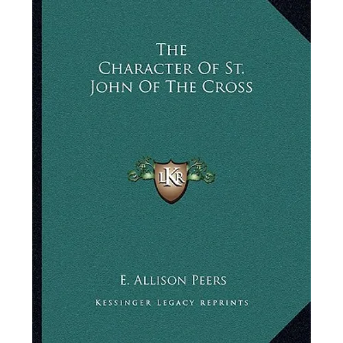 The Character Of St. John Of The Cross
