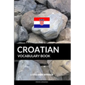 Croatian Vocabulary Book: A Topic Based Approach