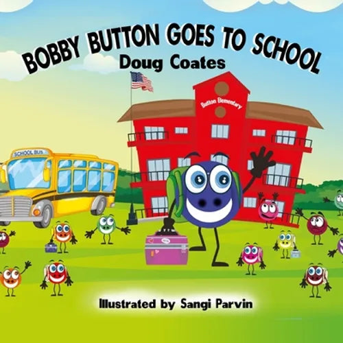 Bobby Button Goes to School