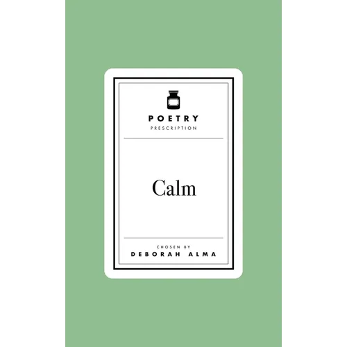 Poetry Prescription: Calm