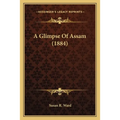A Glimpse Of Assam (1884)
