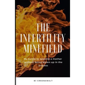 The Infertility Minefield: My battle to become a mother without being blown up in the process