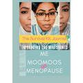 Embracing The Milestones Me, Moomoos & Menopause The Survival Kit Journal