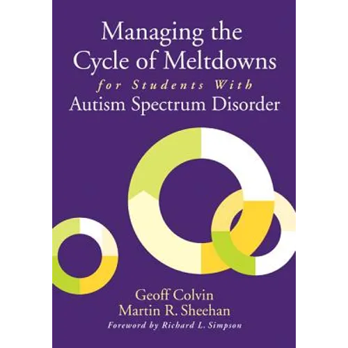 Managing the Cycle of Meltdowns for Students With Autism Spectrum Disorder