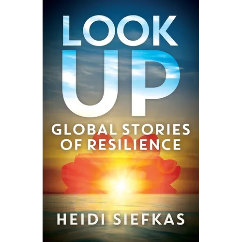 Look Up-Global Stories of Resilience