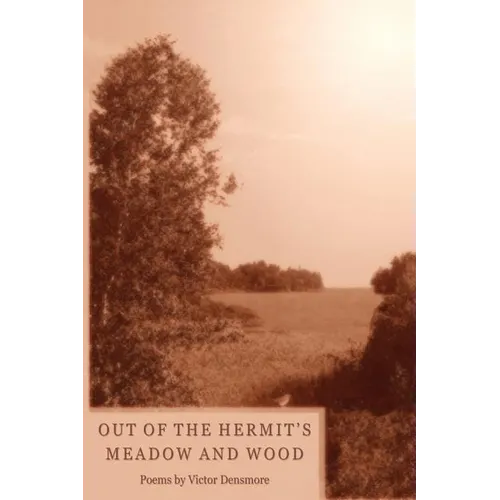 Out of the Hermit's Meadow and Wood