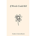 If Words Could Kill