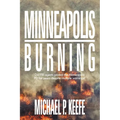 Minneapolis Burning: Did Fbi Agents Protect the Minneapolis Pd for Years Despite Multiple Warnings?