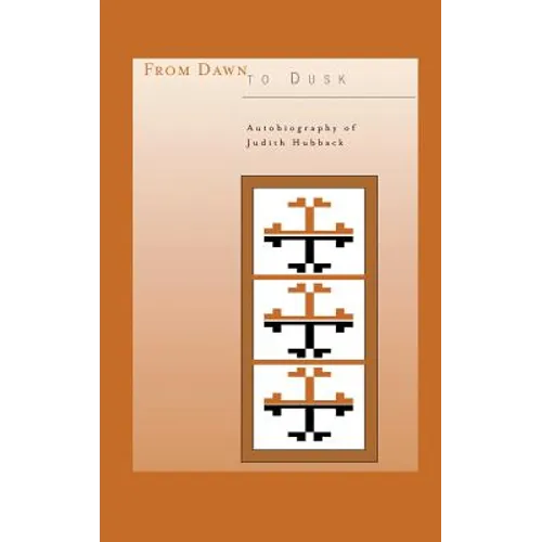 From Dawn To Dusk: Autobiography of Judith Hubback