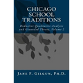 Chicago School Traditions: Deductive Qualitative Analysis and Grounded Theory, Volume 2