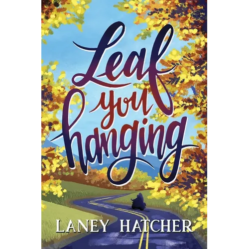 Leaf You Hanging