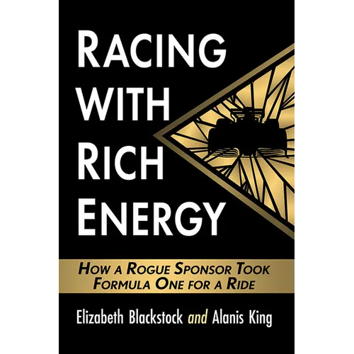 Racing with Rich Energy: How a Rogue Sponsor Took Formula One for a Ride