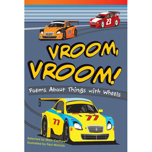Vroom, Vroom! Poems about Things with Wheels