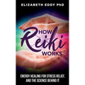 How Reiki Works
