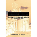 The Black Box of Bhopal: A Closer Look at the World's Deadliest Industrial Disaster