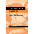 The Transplant Patient: Biological, Psychiatric and Ethical Issues in Organ Transplantation