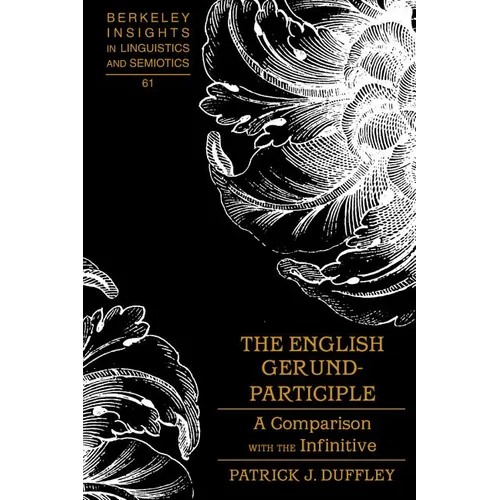 The English Gerund-Participle: A Comparison with the Infinitive