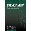 Preservation: Issues and Planning