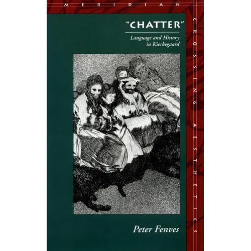 "Chatter": Language and History in Kierkegaard