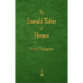 The Emerald Tablet of Hermes
