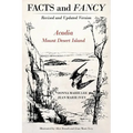 Facts and Fancy: Acadia Mount Desert Island - Revised and Updated Version