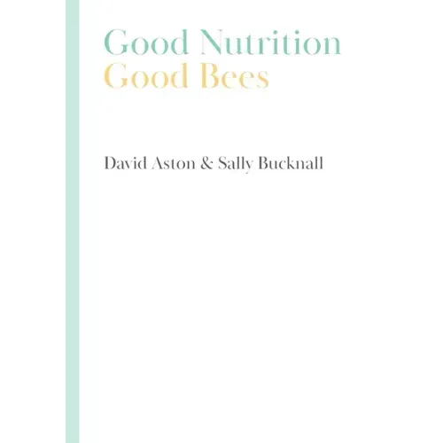Good Nutrition - Good Bees
