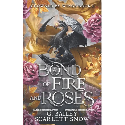 A Bond of Fire and Roses
