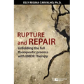 Rupture and Repair: A Therapeutic Process with EMDR Therapy