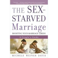 The Sex-Starved Marriage: Boosting Your Marriage Libido: A Couple's Guide