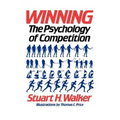 Winning: The Psychology of Competition