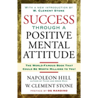 Success Through a Positive Mental Attitude