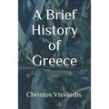 A Brief History of Greece