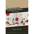 Deconstructive Constitutionalism: Derrida Reading Kant