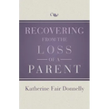 Recovering from the Loss of a Parent