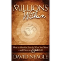 The Millions Within: How to Manifest Exactly What You Want and Have an Epic Life!