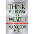 Think Your Way to Wealth (Original Classic Editon)
