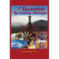 The 7 Essentials for Lasting Success