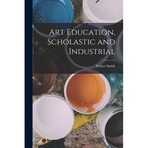 Art Education, Scholastic and Industrial