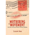 Mothering the Movement: The Story of the San Francisco Women's Building