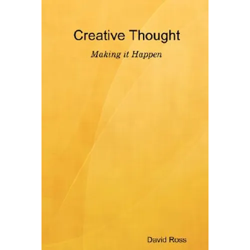 Creative Thought - Making It Happen