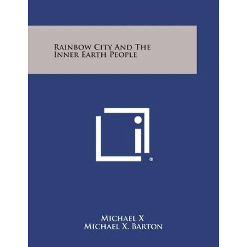 Rainbow City And The Inner Earth People