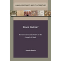 Risen Indeed?: Resurrection and Doubt in the Gospel of Mark