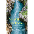YHWH Is There