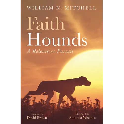 Faith Hounds: A Relentless Pursuit
