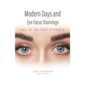 Modern Days and Eye Focus Yearnings: All of Us Participants