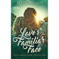 Love's Familiar Face: A Sweet & Wholesome Contemporary Romance