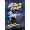 Princess Pain: Book I Of The Pain Series