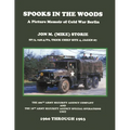 Spooks in the Woods: A Picture Memoir of Cold War Berlin
