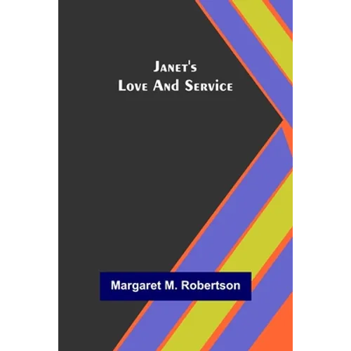 Janet's Love and Service